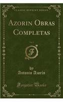 Azorin Obras Completas, Vol. 3 (Classic Reprint)