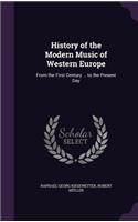 History of the Modern Music of Western Europe
