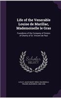 Life of the Venerable Louise de Marillac, Mademoiselle le Gras