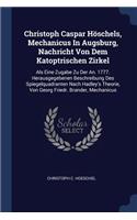 Christoph Caspar Höschels, Mechanicus In Augsburg, Nachricht Von Dem Katoptrischen Zirkel