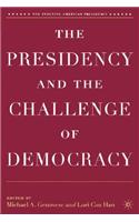Presidency and the Challenge of Democracy