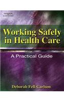 Working Safely in Health Care