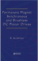 Permanent Magnet Synchronous and Brushless DC Motor Drives