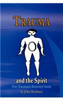 Trauma and the Spirit