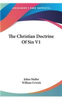 The Christian Doctrine Of Sin V1: (English)