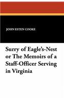 Surry of Eagle's-Nest or the Memoirs of a Staff-Officer Serving in Virginia