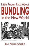 Little Known Facts about Bundling in the New World