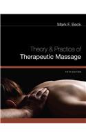 Theory and Practice of Therapeutic Massage