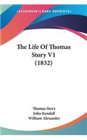 The Life Of Thomas Story V1 (1832)