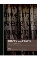 Theory and Praxis: Indian and Western