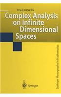 Complex Analysis on Infinite Dimensional Spaces