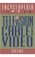 Encyclopedia of Television, Cable, and Video