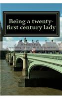 Being a twenty-first century lady