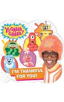 I'm Thankful for You!