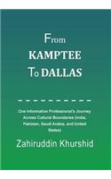 From Kamptee to Dallas