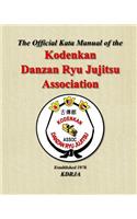 Official Kata Manual of The Kodenkan Danzan Ryu Jujitsu Association
