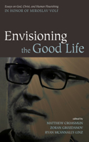 Envisioning the Good Life