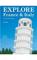 Explore France & Italy