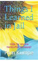 Things I Learned in Jail