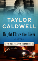 Bright Flows the River