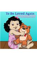 To be loved again: (English)