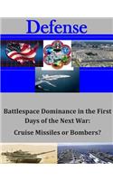 Battlespace Dominance in the First Days of the Next War
