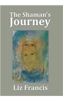 The Shaman's Journey: (English)