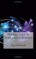 Newbies Guide to Subscription Business