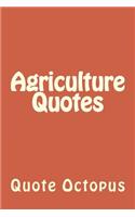 Agriculture Quotes