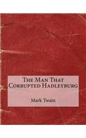 The Man That Corrupted Hadleyburg
