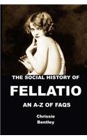 The Social History of Fellatio