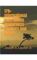 179+ International Emergency Wilderness Shelters And More!