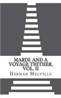 Mardi: And a Voyage Thither, Vol. II: And a Voyage Thither, Vol. II