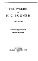 The Stories of H.C. Bunner. First Series: (English)