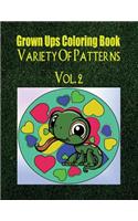 Grown Ups Coloring Book Variety Of Patterns Vol. 2 Mandalas