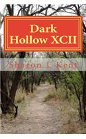 Dark Hollow XCII