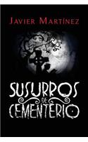 Susurros de Cementerio: Cuentos de Terror En Doscientas Palabras