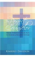 The Perfect Counselor