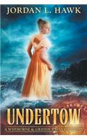 Undertow: A Whyborne & Griffin Universe Story(English)