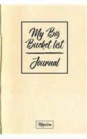 My Big Bucket List Journal: Light Kraft Cover - Record Your 100 Bucket List Ideas, Goals, Dreams & Deadlines in One Handy Journal Notebook(Bucket List Goals Organier)