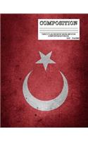 Turkey Flag Crescent Moon and Star Composition notebook