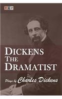 Dickens the Dramatist