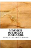 Mémoires Du Sergent Bourgogne