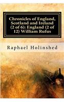 Chronicles of England, Scotland and Ireland: England: William Rufus: 2