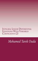 Integral Linear Differential Equations With Variables Coefficients (2)