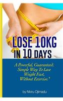 Lose 10kg in 10 days