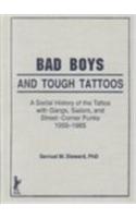 Bad Boys and Tough Tattoos