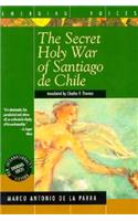 The Secret Holy War of Santiago de Chile