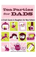 Tea Parties For Dads