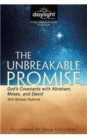 The Unbreakable Promise: God's Covenants with Abraham, Moses, and David
